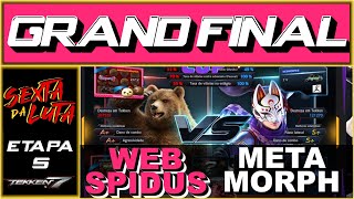 Metamorph8 vs UPPER webspidus  Grand Final  Sexta da Luta 5ª Etapa [upl. by Ozzie]