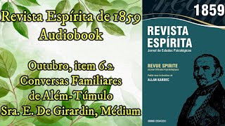 Sra E De Girardin Médium  Outubro item 62  Revista Espírita de 1859  Audiobook [upl. by Eicak353]