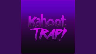 Kahoot Trap [upl. by Gunthar]