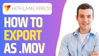 How To Export as MOV in Hitfilm Express [upl. by Htims]