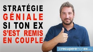 🔴 UNE STRATÉGIE GÉNIALE SI TON EX SEST REMIS EN COUPLE [upl. by Janessa]