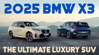 2025 BMW X3 In depth Review [upl. by Alihs692]