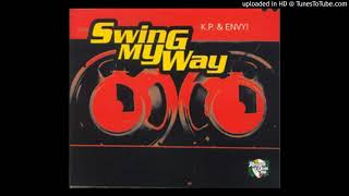 KP amp Envyi  Swing My Way LP Version [upl. by Halik]