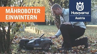 Husqvarna Automower®  Einwintern des Mähroboters [upl. by Arratoon54]