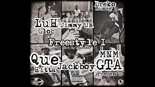 LuH Gloc x Dreko Muney x Jackboy x Que Hitta x Handsome Jimmy Jr  Freestyle 1 Prod by Monteezzy [upl. by Kcirederf]