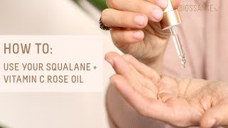 How To amp 101 Squalane  Vitamin C Rose Oil  Our Products  Biossance [upl. by Hanima]