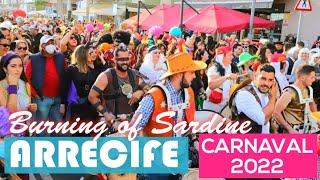 💥LANZAROTE EVENT ARRECIFE CARNAVAL 2022  A NIGHT OF BURNING SARDINE [upl. by Lonee61]