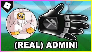 How to ACTUALLY get ADMIN GLOVE  quotCERTIFIED ADMINquot BADGE in SLAP BATTLES ROBLOX [upl. by Valry]