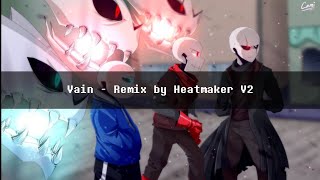 Glitchtale amella  Vain Remix by Heatmaker V2 [upl. by Naelcm355]