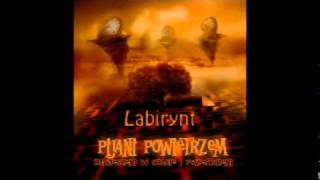 Pijani Powietrzem  Labirynt [upl. by Annohsed21]