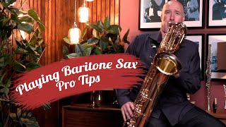 Top Tips for Playing Baritone Saxophone [upl. by Stafford]