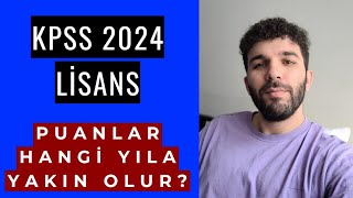 KPSS 2024 LİSANS PUANLAR HANGİ YILA YAKIN OLUR SINAV DEĞERLENDİRMESİ [upl. by Anwahsed]