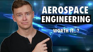 Is an Aerospace Engineering Degree Worth It [upl. by Onurb]