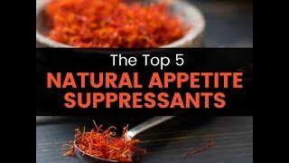 Top 5 Natural Appetite Suppressants [upl. by Neellek799]