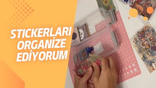 Stickerlarımı Organize Ediyorum2 [upl. by Clorinde]