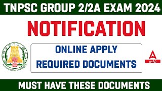 TNPSC Group 2 amp 2A 2024  Online Apply  Must have these Documents  Adda247 Tamil [upl. by Begga150]