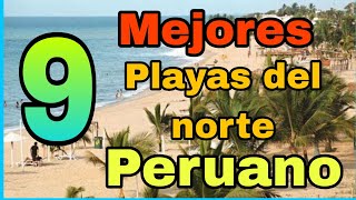 Las mejores PLAYAS del NORTE peruano para VISITAR este verano 2024 [upl. by Ethan]