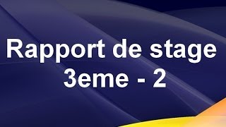 Rédiger un Rapport de Stage facilement  Partie 2 [upl. by Enimrej]