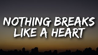 Mark Ronson  Nothing Breaks Like a Heart Lyrics Ft Miley Cyrus [upl. by Retloc]