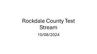 Rockdale County Test Stream 10082024 [upl. by Yreneh]