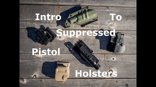 Introduction to Suppressed Pistol Holsters [upl. by Decima]