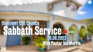 Morvant SDA Church  Sabbath Service  August 26th 2023 [upl. by Nataline]