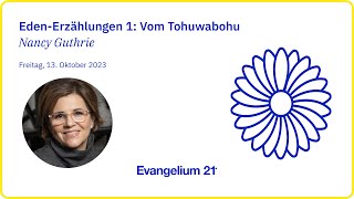 VOM TOHUWABOHU  Nancy Guthrie  E21Frauenkonferenz 2023 [upl. by Psyche791]