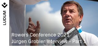 Jürgen Grobler Interview with Martin Cross at the 2021 Rowers Conference  Part 1 [upl. by Sharman]