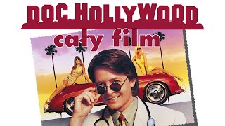 Doktor Hollywood 1991 Komedia Cały Film Lektor PL Full HD [upl. by Henricks734]