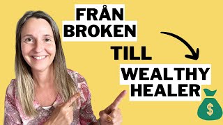 191 Från Broken till Wealthy HealerCoach [upl. by Razaele]