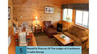 Beautiful Pictures Of The Lodges at Cresthaven In Lake George [upl. by Carmelita]