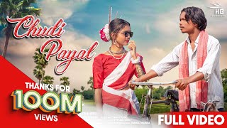 CHUDI PAYAL Full Video New Nagpuri song lavanya das amp SuryaSinger Kailash Munda amp Anita Bara [upl. by Tterrab415]