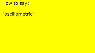 How to pronounce oscillometric [upl. by Smukler]