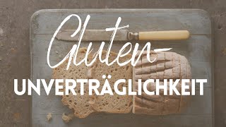 Glutenunverträglichkeit  Das Problem mit Gluten • Zöliakie [upl. by Adnar547]