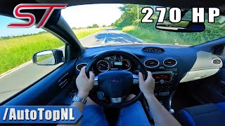 270HP FORD FOCUS ST MK2 25 TURBO LOUD POV Test Drive by AutoTopNL [upl. by Gabler]