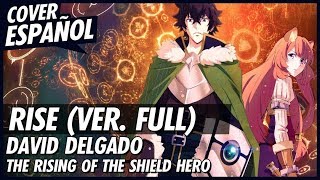 RISE  The Rising of the Shield Hero Opening Full  Cover Español Latino [upl. by Sven]