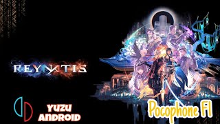 Reynatis Android Gameplay Yuzu Android  Pocophone F1Setting [upl. by Okubo]