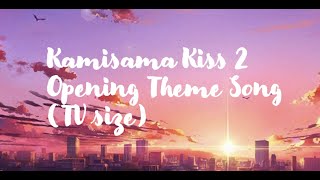 Kamisama Kiss 2 Opening Theme Song kjworldlyrics [upl. by Acey185]