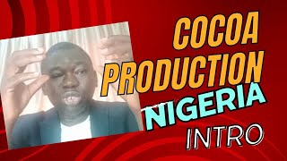 Introduction to cocoa production in Nigeria [upl. by Kirstyn]