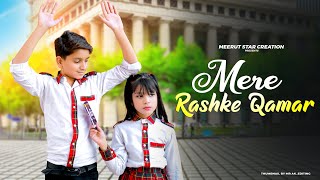 Mere Rashke Qamar  Junaid Asghar  School Love Story  Hindi Song Saifeena amp Subhan  Meerut Star [upl. by Tammara815]