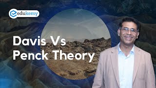 Davis Vs Penck Theory  UPSC Geography Optional  Landform And Erosion  UPSC Preparation  Edukemy [upl. by Nanek459]