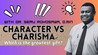 Character vs Charisma From A Ministerial Biblical Perspective [upl. by Dranik]