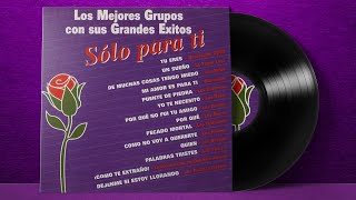 Solo Para Ti CD Completo Viejitas Pero Bonitas [upl. by Cecilius]