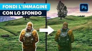 Fotomontaggio come amalgamare soggetto e sfondo con Photoshop [upl. by Millard]