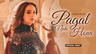 Pagal Nahi Hona HD Video  Sunanda Sharma  Sonu Sood  New Punjabi Song 2024  Punjabi Song 2024 [upl. by Emory436]