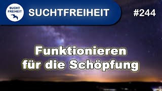 Funktionieren für die Schöpfung [upl. by Teplica]