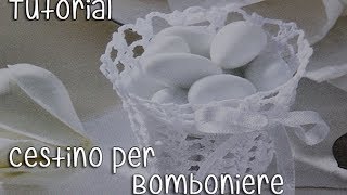 Tutorial bomboniere Cestino Uncinetto Crochet 25 [upl. by Starinsky]