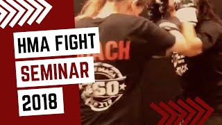 HMA Fight Seminar 2018 [upl. by Frasquito556]