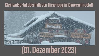 Kleinwalsertal oberhalb von Hirschegg im Dauerschneefall 01 Dezember 2023 ￼ [upl. by Cris957]