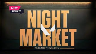 VALORANT UPCOMING quotNIGHT MARKETquot INCLUDED KNIFE SKINS UPDATES 10th APRIL 2024 [upl. by Ahsyekal]